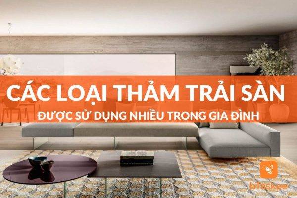 các loại thảm phổ biến